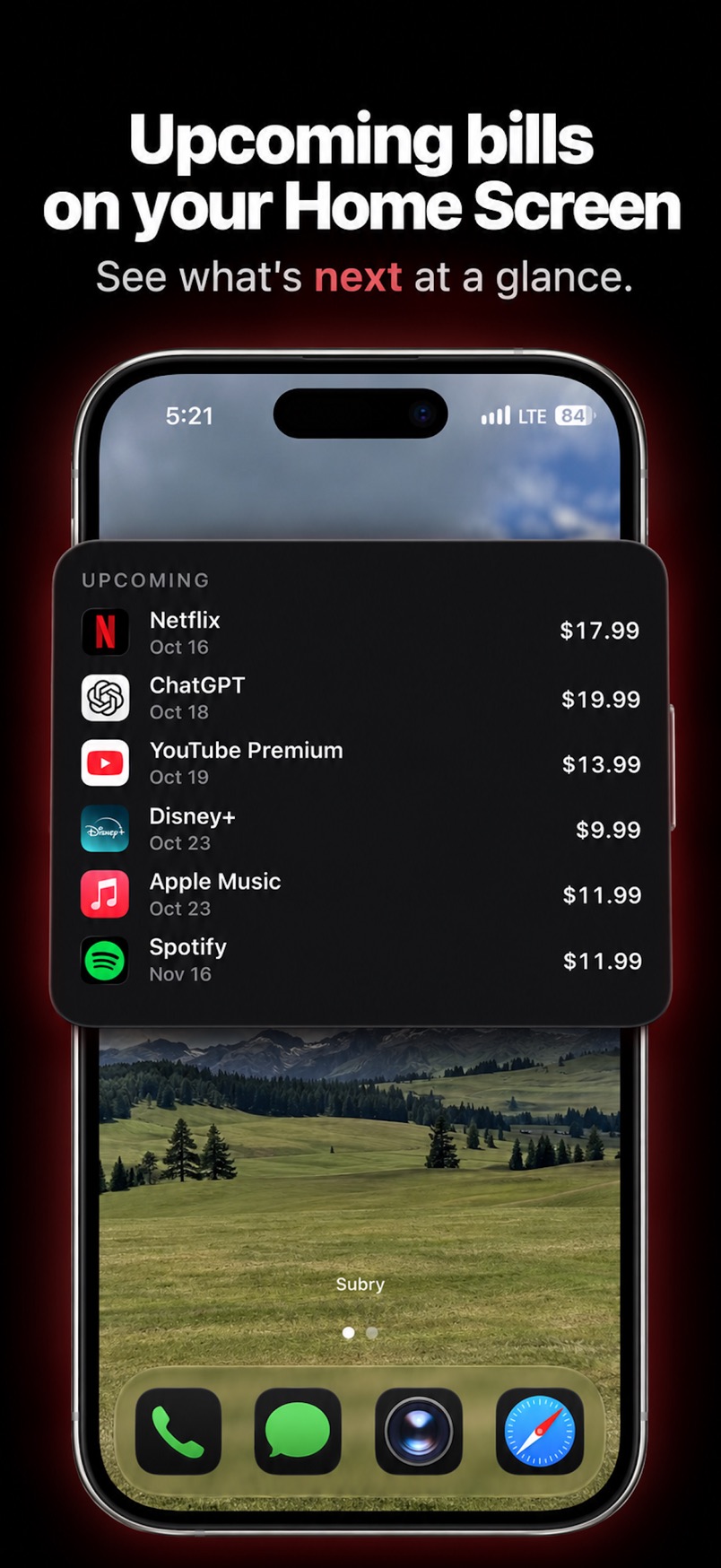 Home Screen widget listing upcoming Netflix, ChatGPT, YouTube, Disney+, Apple Music, and Spotify charges.